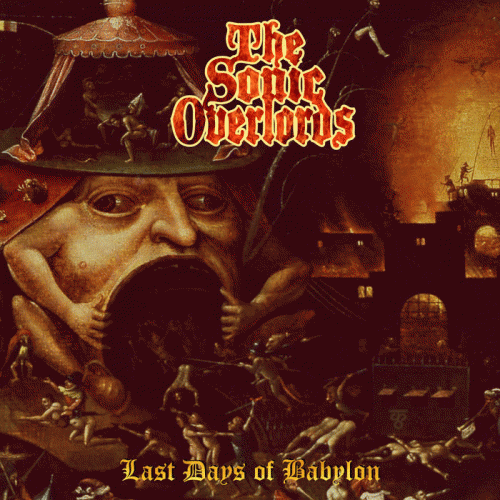 The Sonic Overlords : Last Days of Babylon